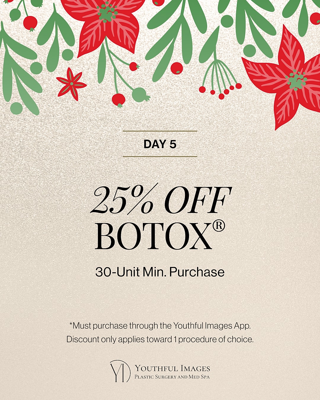 25% off Botox promotion on Day 5.